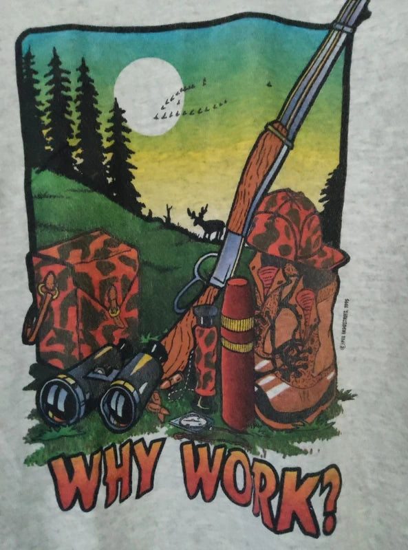 Sweatshirt Vintage "Why Work" (1995)
